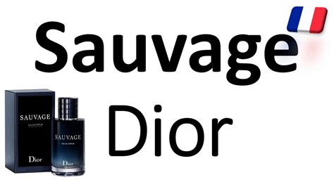 christian dior sauvage pronunciation|how to say dior sauvage.